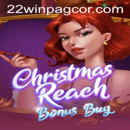 Discover the Thrill of ChristmasReachBonusBuy at 22win PAGCOR