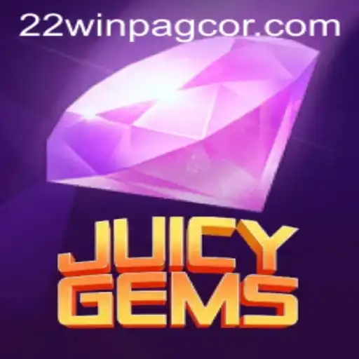 Exploring JuicyGems: The New Sensation in Online Gaming and the Role of 22win PAGCOR