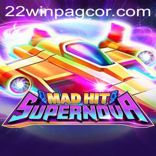 MadHitSupernova: An Immersive Gaming Experience in the World of 22win Pagcor
