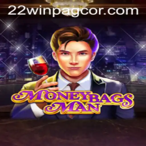 MoneybagsMan: The Thrilling Casino Sensation Sweeping PAGCOR with 22win