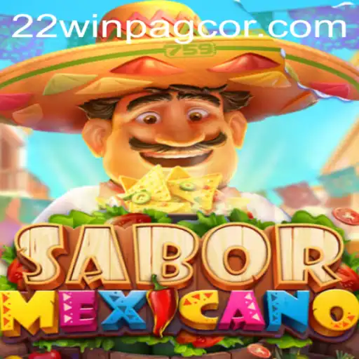 Exploring SaborMexicano: The New Exciting Game Tied with 22win Pagcor