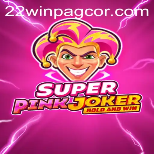 Unveiling SuperPinkJoker: A Thrilling Adventure With 22win Pagcor