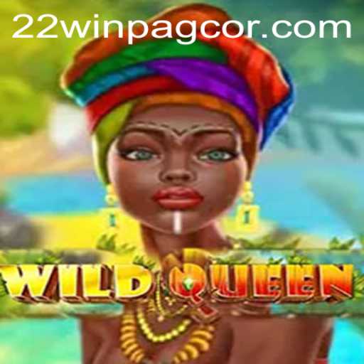 WildQueen - A Majestic Adventure with 22win pagcor